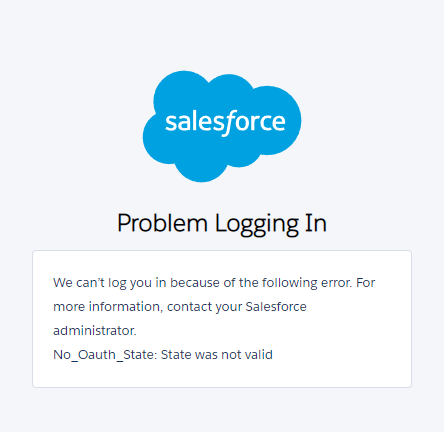 Error message: We can't log you in in...contact your Salesforce administrator